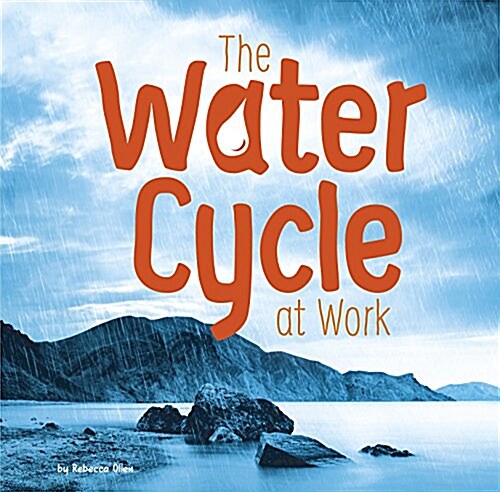 The Water Cycle at Work (Hardcover)
