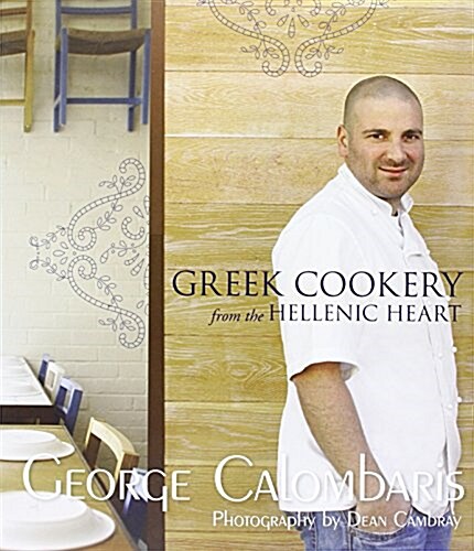 GREEK COOKERY FROM THE HELLENIC HEART (Paperback)