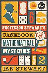 Professor Stewarts Casebook of Mathematical Mysteries (Paperback)