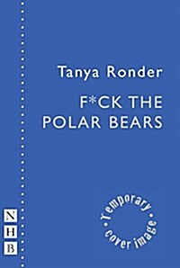 F*Ck the Polar Bears (Paperback)