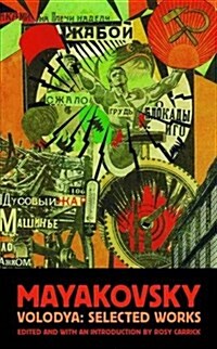 Vladimir Mayakovsky : Selected Works (Paperback)