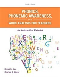 Phonics, Phonemic Awareness, and Word Analysis for Teachers: An Interactive Tutorial (Spiral, 10)