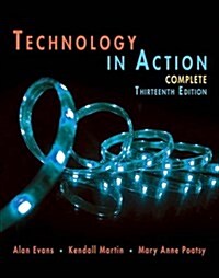 Technology in Action Complete (Paperback, 13)