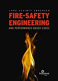 Fire-Safety Engineering and Performance-Based Codes (Hardcover)