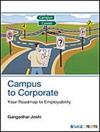 Campus to Corporate: Your Roadmap to Employability (Paperback)