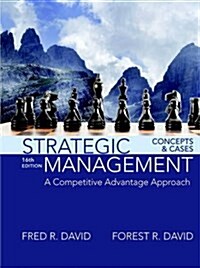 Strategic Management: A Competitive Advantage Approach, Concepts and Cases (Hardcover, 16)