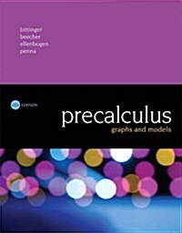 Precalculus: Graphs and Models, a Right Triangle Approach (Hardcover, 6)