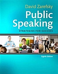 Public Speaking: Strategies for Success (Paperback, 8)