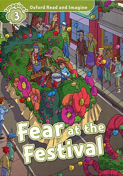 [중고] Oxford Read and Imagine: Level 3:: Fear at the Festival (Paperback)
