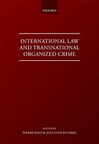 International Law and Transnational Organised Crime (Hardcover)