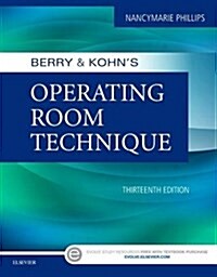 Berry & Kohns Operating Room Technique (Paperback, 13)