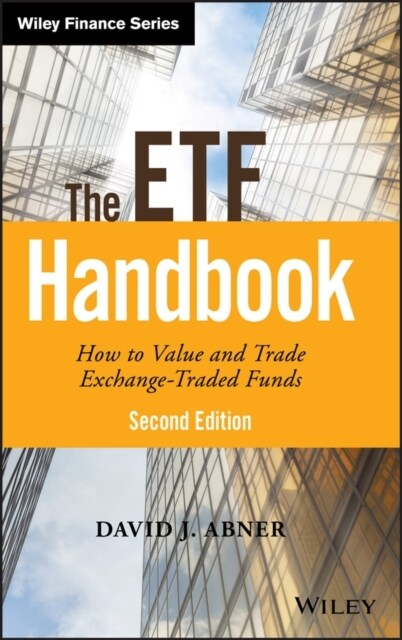 The Etf Handbook: How to Value and Trade Exchange Traded Funds (Hardcover, 2)