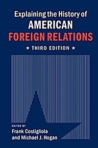 Explaining the History of American Foreign Relations (Paperback, 3 Revised edition)