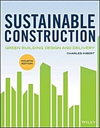 Sustainable Construction: Green Building Design and Delivery (Hardcover, 4)