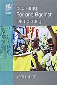 Economy for and Against Democracy (Hardcover)
