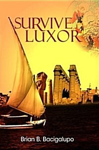 Survive Luxor (Paperback)