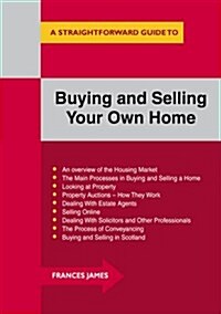 Buying and Selling Your Own Home : A Straightforward Guide (Paperback, Revised ed)