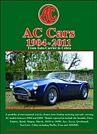 AC Cars 1904-2011 : A Brooklands Portfolio from Auto-Carrier to Cobra (Paperback)