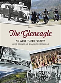 The Gleneagle : An Illustrated History (Paperback)