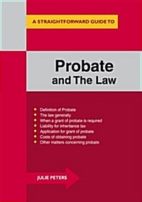 Probate and the Law : A Straightforward Guide (Paperback, Revised ed)