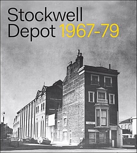 Stockwell Depot : 1967-79 (Paperback)