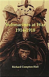 Submarines at War 1914-18 (Paperback)