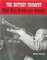 The Hottest Trumpet (Paperback, Compact Disc)