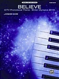 Believe (Winter Olympics 2010): CTV Promotional Theme (Piano Solo), Sheet (Paperback)