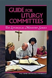 Guide for Liturgy Committees (Paperback)