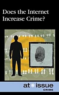 Does the Internet Increase Crime? (Library Binding)