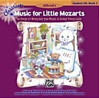 Classroom Music for Little Mozarts -- Student CD, Bk 1: 14 Songs to Bring Out the Music in Every Young Child (Audio CD)