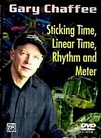 Sticking Time, Linear Time, Rhythm and Meter (DVD)