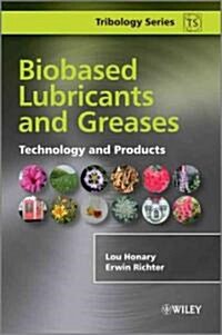 Biobased Lubricants and Greases: Technology and Products (Hardcover)