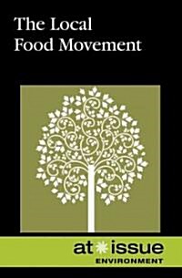 The Local Food Movement (Paperback)