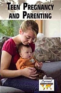 Teen Pregnancy and Parenting (Paperback)