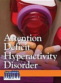 Attention Deficit Hyperactivity Disorder (Library Binding)