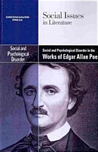 Social and Psychological Disorder in the Works of Edgar Allan Poe (Paperback)