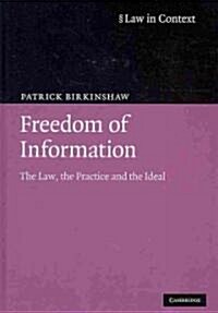 Freedom of Information : The Law, the Practice and the Ideal (Hardcover, 4 Revised edition)