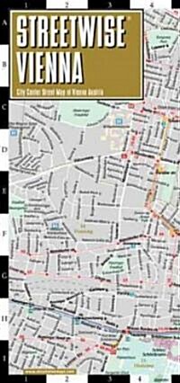 Streetwise Vienna Map - Laminated City Center Street Map of Vienna, Austria: Folding Pocket Size Travel Map (Folded, 2015 Updated)