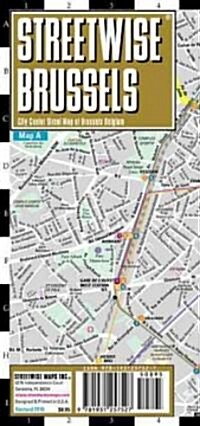 Streetwise Brussels Map Laminated City Center Street Map of Brussels, Belgium: Folding Pocket Size Travel Map (Folded, 2015, Updated)