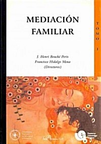 Mediacion familiar / Family Mediation (Paperback)