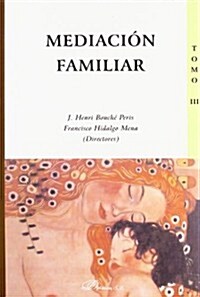 Mediacion familiar / Family Mediation (Paperback)