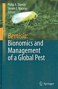 Bemisia: Bionomics and Management of a Global Pest (Hardcover)