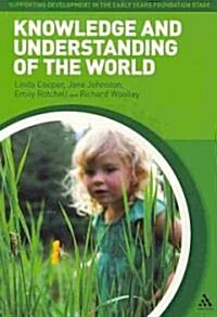 Knowledge and Understanding of the World (Paperback, New)