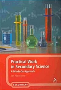 Practical Work in Secondary Science : A Minds-on Approach (Paperback)