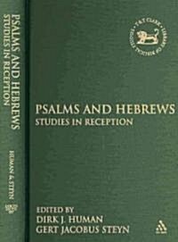 Psalms and Hebrews : Studies in Reception (Hardcover)
