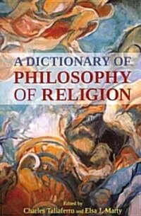 A Dictionary of Philosophy of Religion (Paperback)