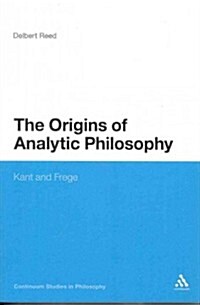 Origins of Analytic Philosophy: Kant and Frege (Paperback)