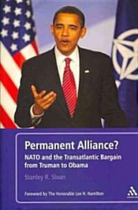 Permanent Alliance?: NATO and the Transatlantic Bargain from Truman to Obama (Paperback)