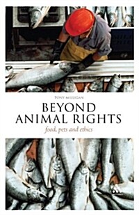 Beyond Animal Rights: Food, Pets and Ethics (Paperback)